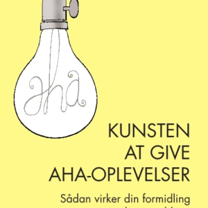 Kunsten at give AHA-oplevelser