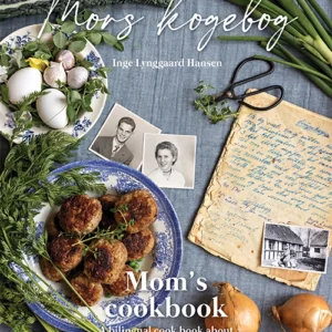 Mors kogebog / Momâs cookbook