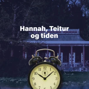 Hannah, Teitur og tiden