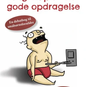 Jagten på den gode opdragelse
