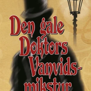 Den gale Doktors Vanvidsmikstur