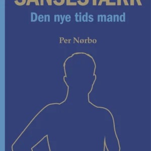 Sansestærk Den nye tids mand