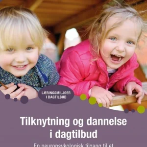 Tilknytning og dannelse i dagtilbud