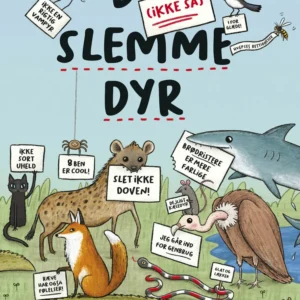 De (ikke så) slemme dyr