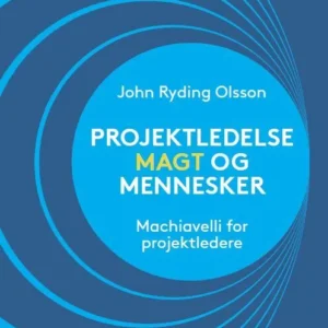 Projektledelse, magt og mennesker