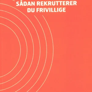 Sådan rekrutterer du frivillige
