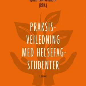 Praksisveiledning med helsefagstudenter