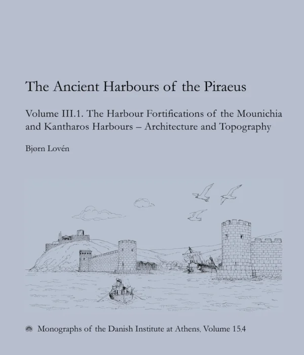 The Ancient Harbours of the Piraeus
