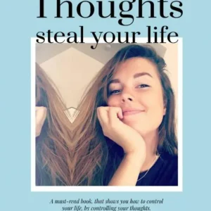 Thoughts steal your life