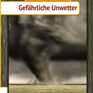 Gefährliche Unwetter