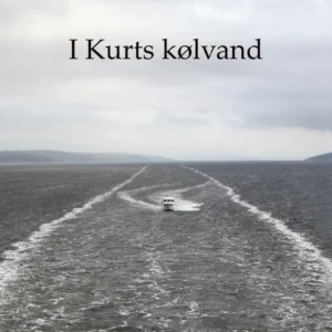 I Kurts kølvand