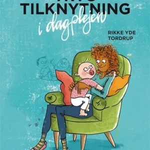 Tryg tilknytning i dagplejen