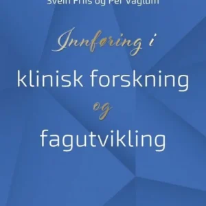 Innføring i klinisk forskning og fagutvikling