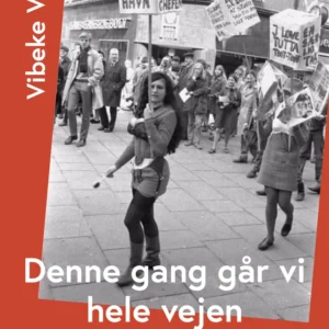 Denne gang går vi hele vejen