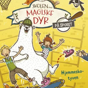 Skolen med magiske dyr - På sporet 2: Hjemmesko-tyven