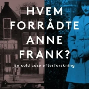 Hvem forrådte Anne Frank