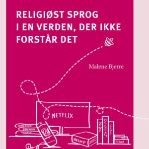 Religiøst sprog i en verden, der ikke forstår det