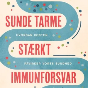 Sunde tarme - stærkt immunforsvar