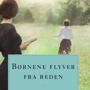 Børnene flyver fra reden. Anne fra Grønnebakken 8