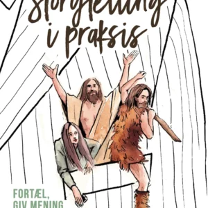 Strategisk storytelling i praksis