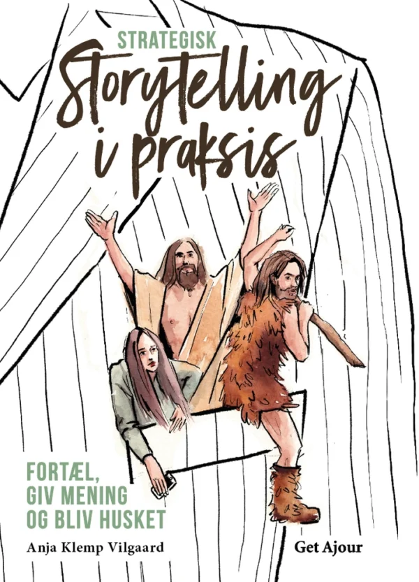 Strategisk storytelling i praksis