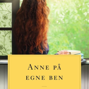 Anne på egne ben. Anne fra Grønnebakken 4