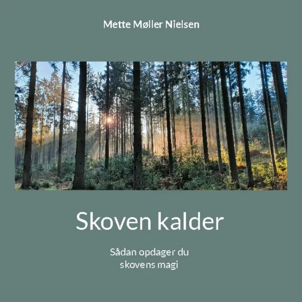 Skoven kalder