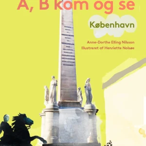 A, B kom og se København