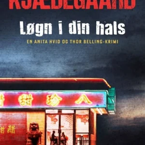 Løgn i din hals