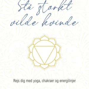 Stå stærkt, vilde kvinde