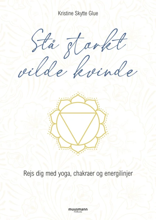 Stå stærkt, vilde kvinde
