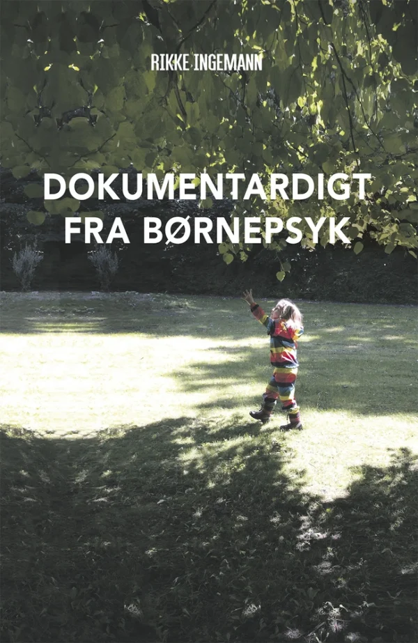 Dokumentardigt fra børnepsyk