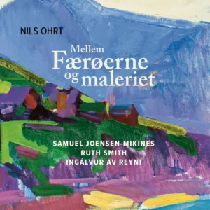 Mellem Færøerne og maleriet