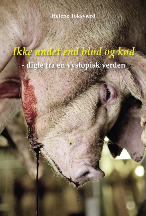 Ikke andet end blod og kød