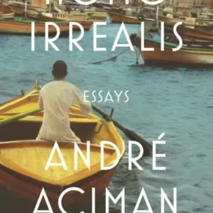 Homo Irrealis: Essays
