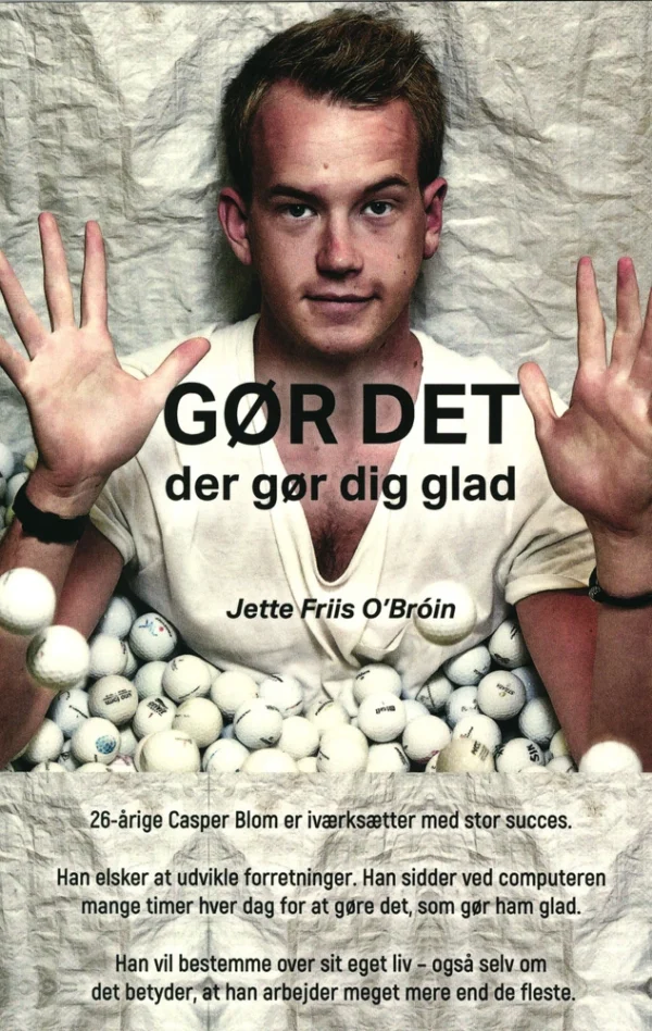 Gør det der gør dig glad