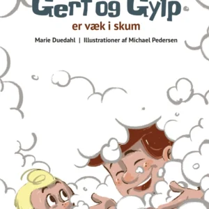 Gert og Gylp - er væk i skum
