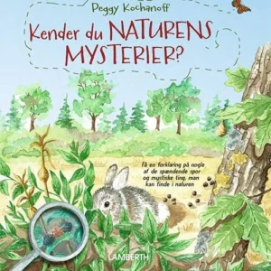 Kender du naturens mysterier?