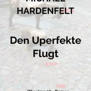 Den Uperfekte Flugt
