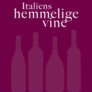 Italiens hemmelige vine