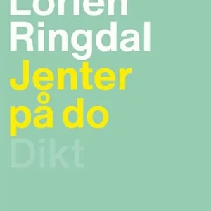 Jenter på do : dikt