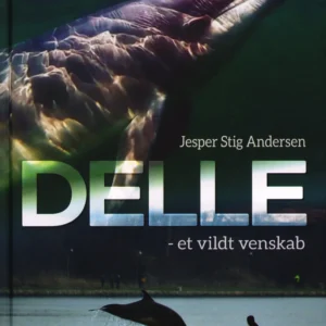 Delle - et vildt venskab