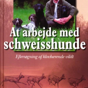At arbejde med Schweisshunde