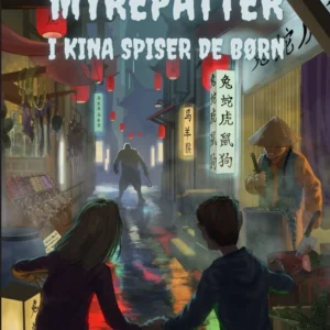Myrepatter - I Kina spiser de børn