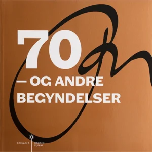 70  -  og andre begyndelser