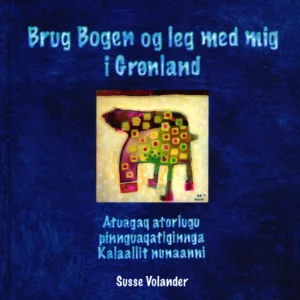 Brug Bogen og leg med mig i Grønland