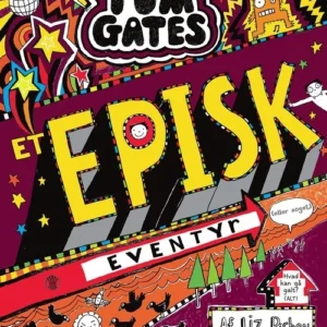 Tom Gates 13 - Et episk eventyr (eller noget)