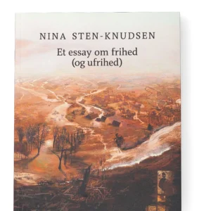 Et essay om frihed (og ufrihed)
