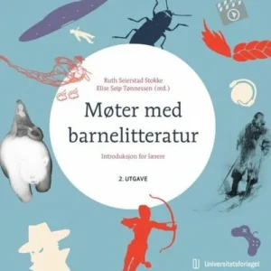 Møter med barnelitteratur : introduksjon for lærere