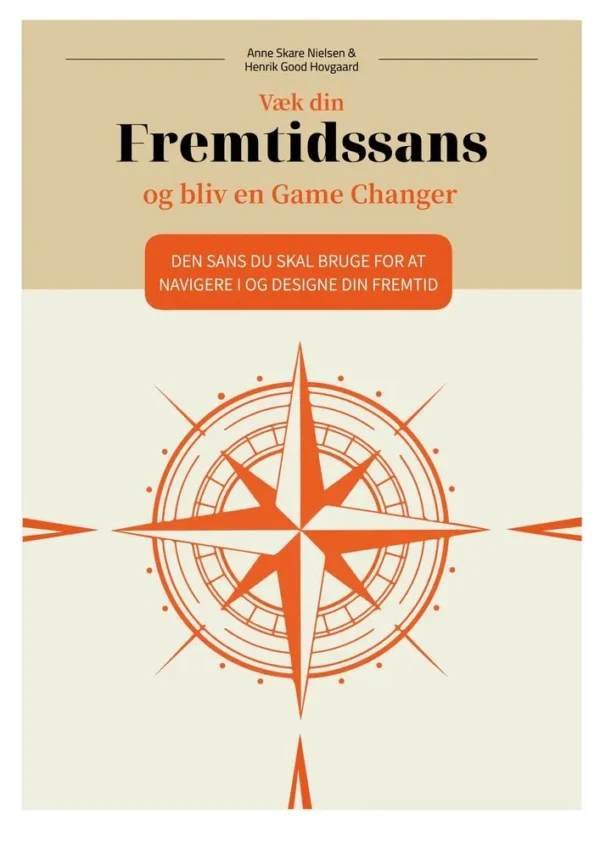 Væk din Fremtidssans og bliv en Game Changer